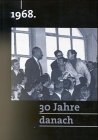 1968. 30 Jahre danach. ( = Wissenschaft und Philosophie/ Interdisziplinäre Studien, 17) . - Schubert, Venanz( Hrg. )