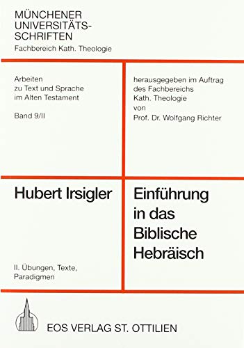 Beispielbild fr Einfuhrung in das Biblische Hebraisch, II.: Ubungen, Texte, Paradigmen zum Verkauf von Windows Booksellers