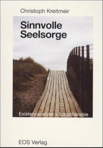 9783880967892: Kreitmeir, C: Sinnvolle Seelsorge