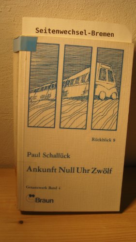 Stock image for Ankunft Null Uhr Zwlf. ( Gesamtwerk Bd. 4) for sale by medimops