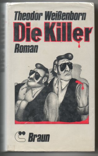 Die Killer (German Edition) (9783880971028) by Weissenborn, Theodor