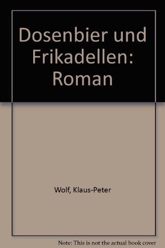 9783880971219: Dosenbier und Frikadellen: Roman