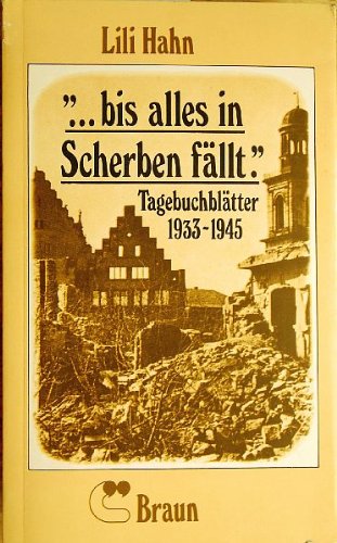 9783880971271: bis alles in Scherben fllt. Tagebuchbltter 1933 - 1945