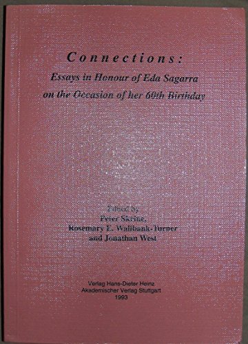 Stock image for Connections: Essays in honour of Eda Sagarra on the occasion of her 60th birthday (Stuttgarter Arbeiten zur Germanistik) for sale by The Spoken Word