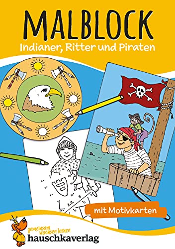 Beispielbild fr Malblock - Indianer, Ritter und Piraten ab 3 Jahre zum Verkauf von medimops