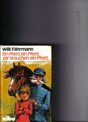 Beispielbild fr Ein Pferd, ein Pferd, wir brauchen ein Pferd zum Verkauf von Versandantiquariat Felix Mcke