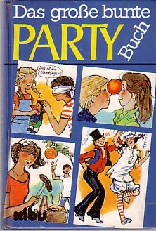 Beispielbild fr Das grosse bunte Partybuch fr die Jugend. zum Verkauf von Gerald Wollermann