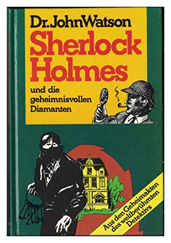 Sherlock Holmes I und die geheimnisvollen Diamanten - John Watson