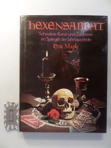 Imagen de archivo de Hexensabbat, Schwarze Kunst und Zauberei im Spiegel der Jahrtausende a la venta por medimops