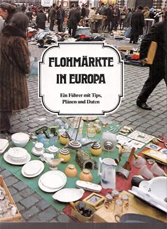 Stock image for Flohmrkte in Europa for sale by DER COMICWURM - Ralf Heinig