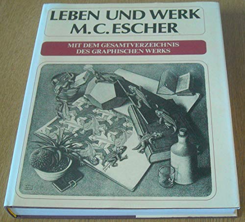 Imagen de archivo de Leben und Werk M. C. Escher. Mit dem Gesamtverzeichnis des graphischen Werks a la venta por medimops