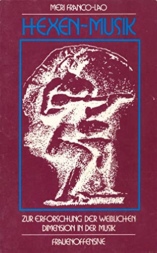 Imagen de archivo de Hexen-Musik: Zur Erforschung der weiblichen Dimension in der Musik a la venta por Librairie Th  la page