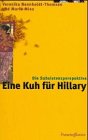 Stock image for Eine Kuh fr Hillary - Die Subsistenzperspektive for sale by medimops