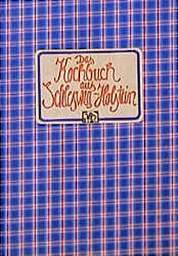 Das Kochbuch aus Schleswig-Holstein - Kürtz, Jutta