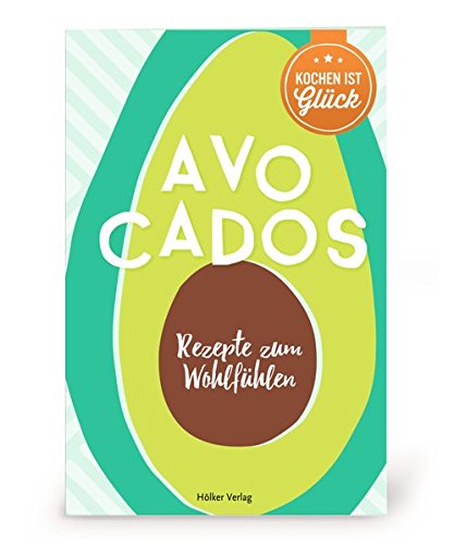 Beispielbild fr Avocados: Rezepte zum Wohlfhlen zum Verkauf von medimops