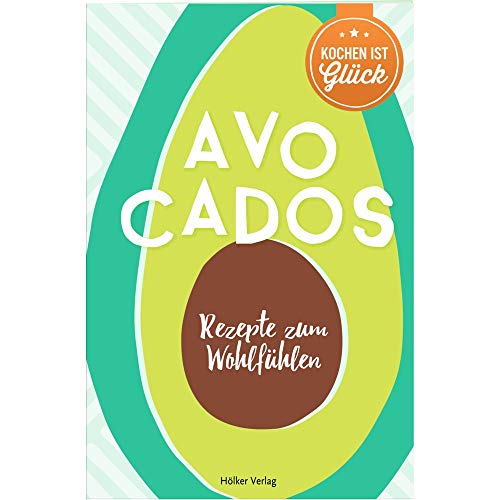 Stock image for Avocados: Rezepte zum Wohlfhlen for sale by medimops