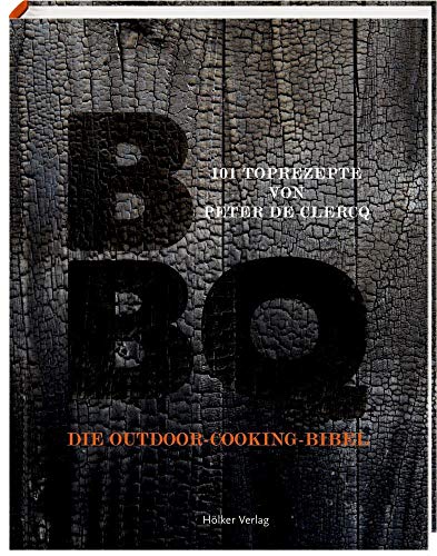 Beispielbild fr BBQ: Die Outdoor-Cooking-Bibel zum Verkauf von medimops