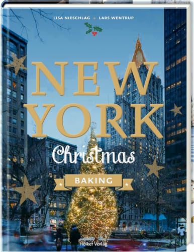 Beispielbild fr New York Christmas Baking zum Verkauf von Blackwell's