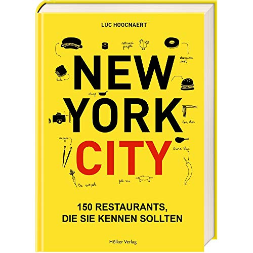 Beispielbild fr New York City: 150 Restaurants, die Sie kennen sollten zum Verkauf von medimops
