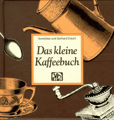 Stock image for Das kleine Kaffeebuch. for sale by Buchhof-Antiquariat