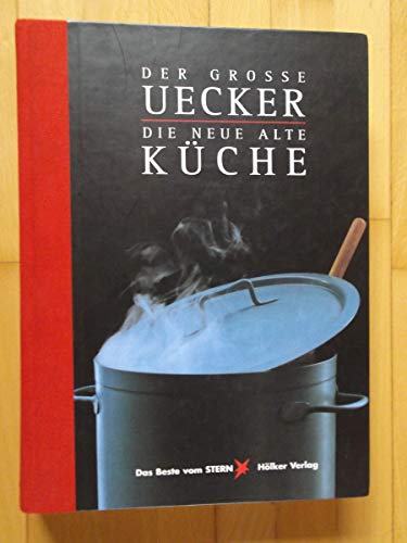 Imagen de archivo de Der groe Uecker, Die neue alte Kche a la venta por medimops