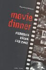 Beispielbild fr movie dinner: Filmreife Kche fr Zwei zum Verkauf von Kultgut