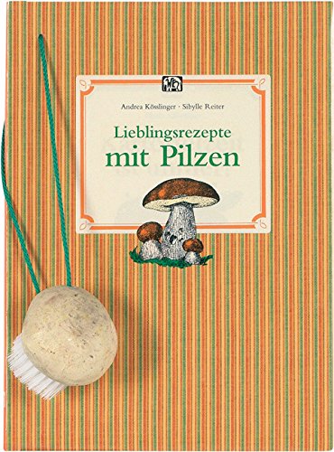 9783881176460: Lieblingsrezepte mit Pilzen.