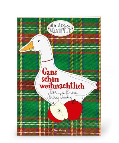 Stock image for Der kleine Kchenfreund: Gans schn weihnachtlich for sale by medimops