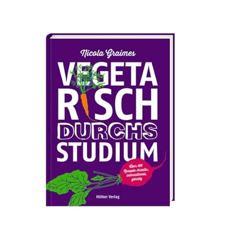 9783881179591: Vegetarisch durchs Studium: ber 100 Rezepte: kreativ, international, gnstig