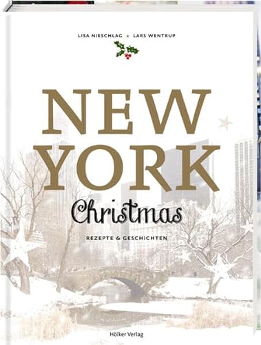 Imagen de archivo de New York Christmas: Rezepte und Geschichten a la venta por medimops