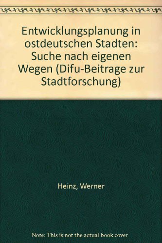 Stock image for Entwicklungsplanung in ostdeutschen Stdten, Suche nach eigenen Wegen, for sale by Grammat Antiquariat