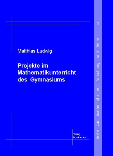 Stock image for Projekte im Mathematikunterricht des Gymnasiums for sale by medimops