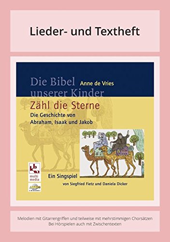 Beispielbild fr Zhl die Sterne - Die Geschichte von Abraham, Isaak und Jakob: Ein Singspiel zum Verkauf von medimops