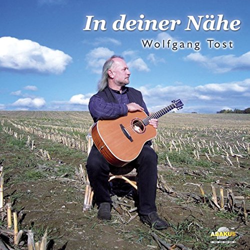 In deiner Nähe - Wolfgang Tost - CD - Tost, Wolfgang; Lehmann, Theo; Dörfel, Bettina; Paul, Katrin; Philipp, Jörn