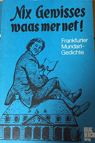 Imagen de archivo de Nix Gewisses waas mer net Frankfurter Mundartgedichte a la venta por NEPO UG