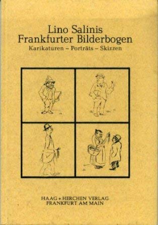 Beispielbild fr Lino Salinis Frankfurter Bilderbogen. 118 Karikaturen - Portrts - Skizzen. zum Verkauf von Steamhead Records & Books