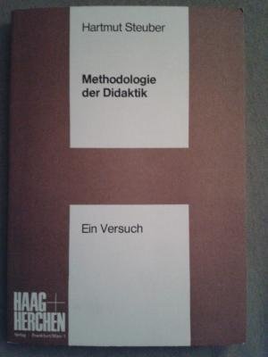 Beispielbild fr Methodologie der Didaktik : ein Versuch. zum Verkauf von Wissenschaftliches Antiquariat Kln Dr. Sebastian Peters UG