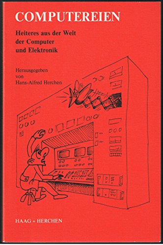 Imagen de archivo de Computereien - Heiteres aus der Welt der Computer und Elektronik a la venta por Gabis Bcherlager