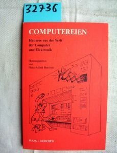 Beispielbild fr Computereien: Heiteres aus der Welt der Computer und Elektronik zum Verkauf von Buchstube Tiffany