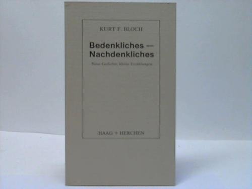 9783881298018: Bedenkliches - Nachdenliches. Neue Gedihcte, kleine Erzhlungen