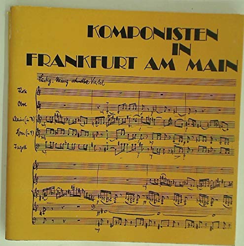 Stock image for Komponisten in Frankfurt am Main. Von Telemann bis zur Gegenwart. for sale by Plurabelle Books Ltd