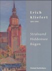 9783881320887: Erich Kliefert 1893-1994: Stralsund, Rgen, Hiddensee - Barthelmess, Wieland