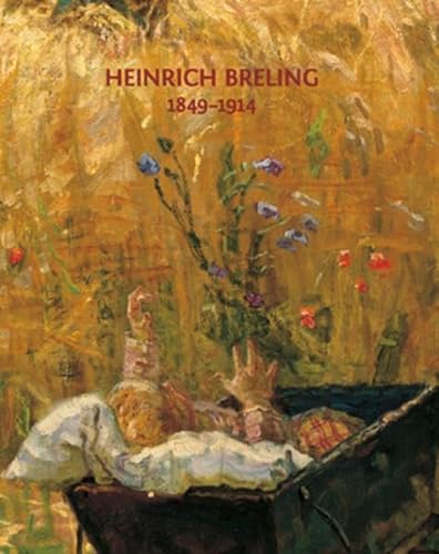 Imagen de archivo de Heinrich Breling: 1849-1914 a la venta por medimops
