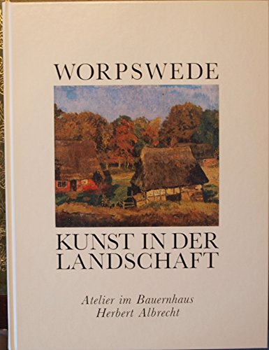 9783881321426: Worpswede: Kunst in der Landschaft