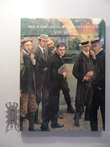 Beispielbild fr Der Hamburgische Knstlerclub von 1897 zum Verkauf von medimops