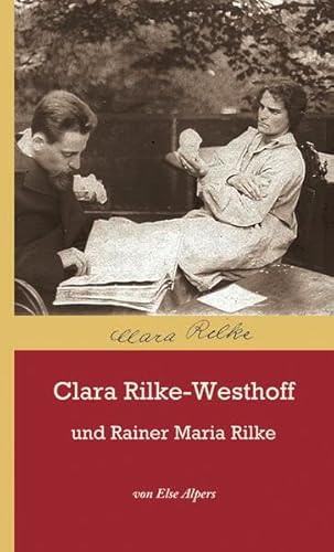 9783881322355: Clara Rilke-Westhoff und Rainer Maria Rilke (Worpsweder Taschenbcher)