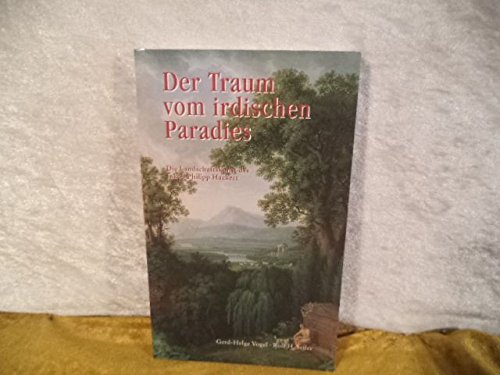 Stock image for Der Traum vom irdischen Paradies - Die Landschaftskunst des Jakob Philipp Hackert for sale by PRIMOBUCH