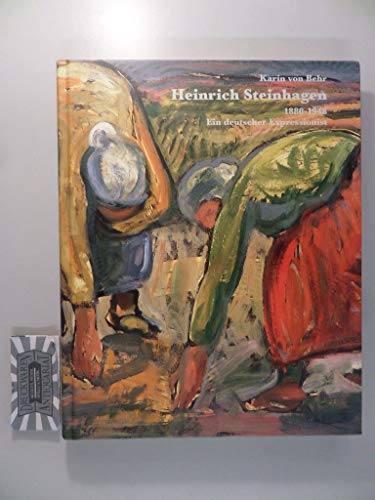 9783881322591: Heinrich Steinhagen 1880-1948: Ein deutscher Expressionist