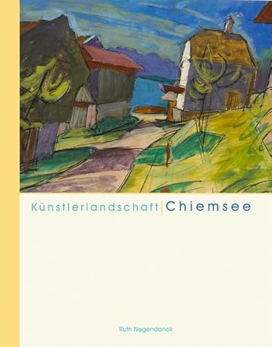 Beispielbild fr Knstlerlandschaft Chiemsee zum Verkauf von Antiquariat am Roacker