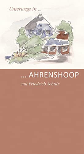 9783881323604: Unterwegs in Ahrenshoop: mit Friedrich Schulz